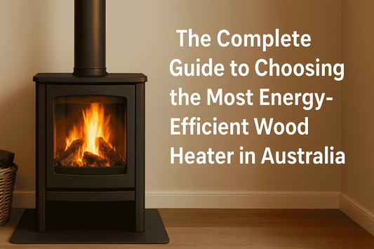Energy-Efficient Wood Heater in Australia
